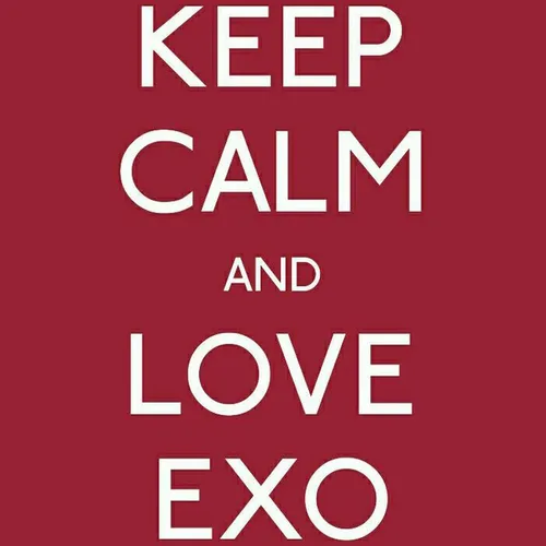 keep calm and love exo