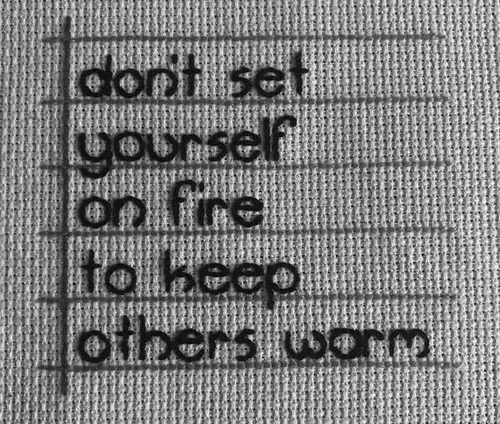 برای گرم نگه داشتن دیگران خود را به آتش نکشید..!