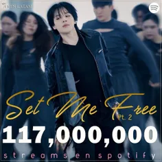 موزیک ”Set Me Free Pt.2“ به بیش از 117 میلیون استریم در ا