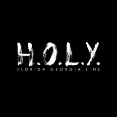دانلود آهنگ جدید #Florida_Georgia_Line به نام #H.O.L.Y