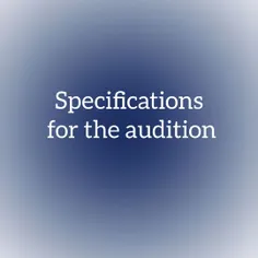 Specifications for the audition