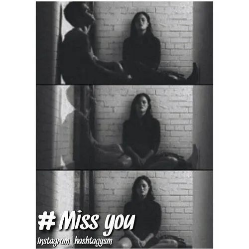 I miss you....