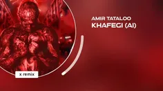 Amir tataloo:) Khafegi (Ai)