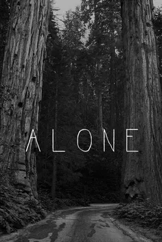 just alone