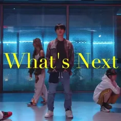What's next"≥
