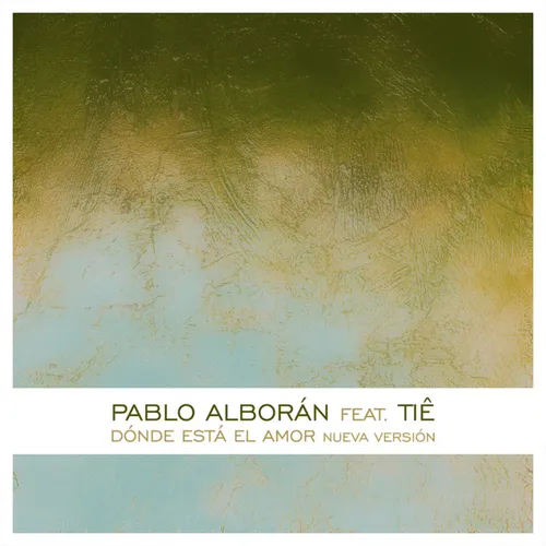 آهنگ جدید Pablo Alborán Ft Tiê به نام Dónde Está El Amo