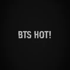 BTS HOT!