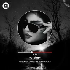 تقدیم ب یکی یکدونه‌ی قلبم خواهرم❤️