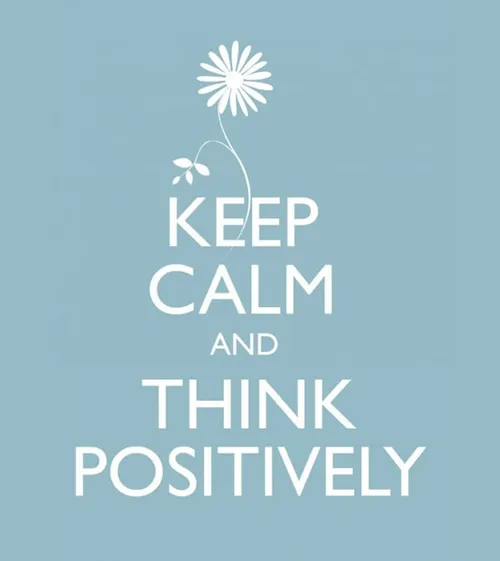 think positively☺