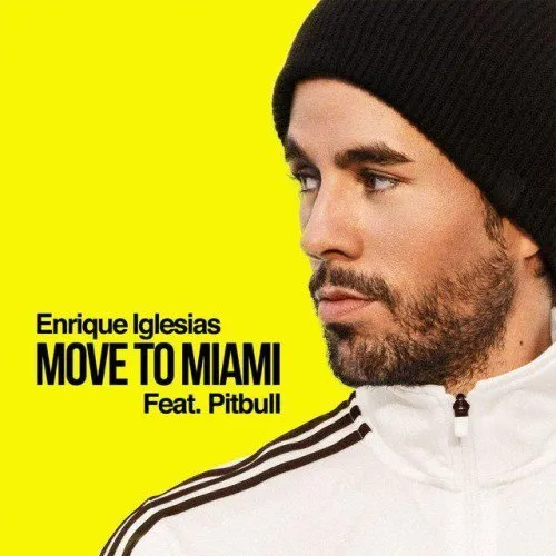 💢 Download New Music Enrique Iglesias - Move To Miami (Ft