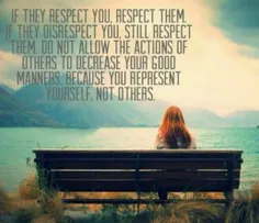 اگه بهت احترام گذاشتن بهشون احترام بذار!