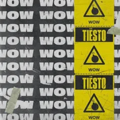 💢  Download New Music Tiesto - Wow