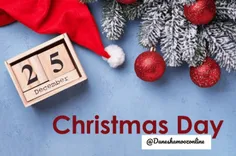 ۲۵ دسامبر روز کریسمس است. در آیین مسیحیت روز تولد عیسی مس