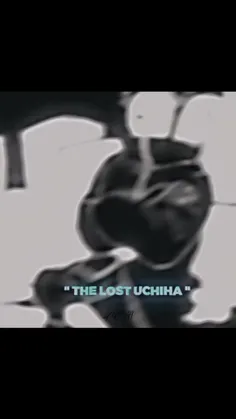 The lost of uchiha,The last of uchiha