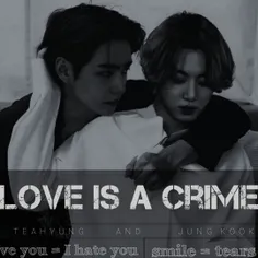 LOVE IS A CRIME