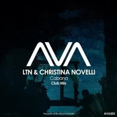 دانلود آهنگ ترنس از Ltn & Christina Novelli بنام Cabana