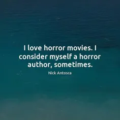 عاشق فیلم های ترسناکم 
