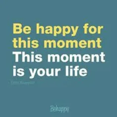 بخاطر این لحظه خوشحال باش...