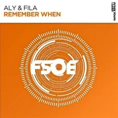 دانلود آهنگ الکترونیک جدید از Aly & Fila بنام Remember Wh