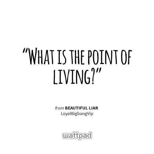 what is the point of living?