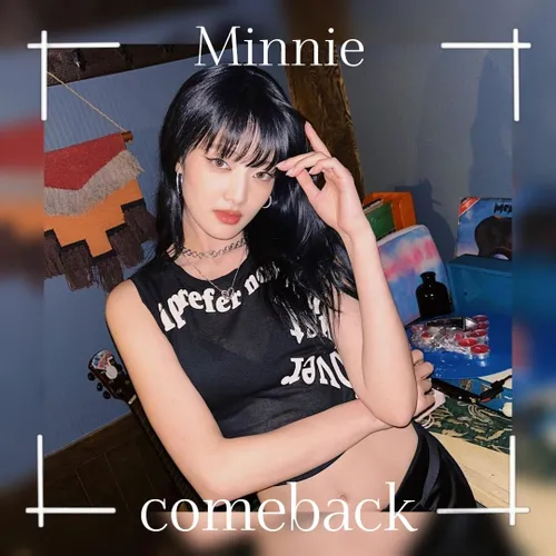 comeback:Minnie
