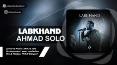 AHMAD SOLO - LABKHAND