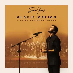 'Glorification' is a special song composed by Sami Yusuf 