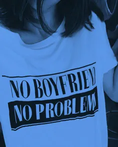 no boyfriend🚫 🖕 