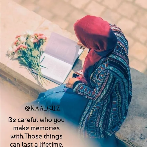 Be careful who you make memories with.Those things can la