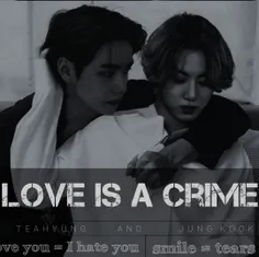  LOVE IS A CRIME