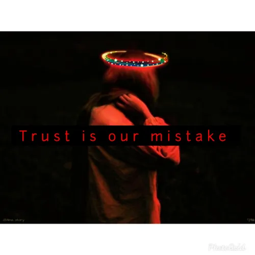 trust is our mistake