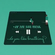 + do you like music ?
