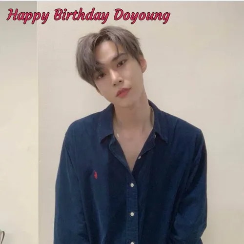 Happy Birthday Doyoung🎊🎈🎉🎁🎂