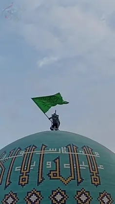 اهتزاز پرچم جدید گنبد مسجد جامع گلبهار توسط جانشین محترم 