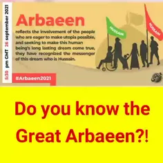 Do you know Arbaeen?!