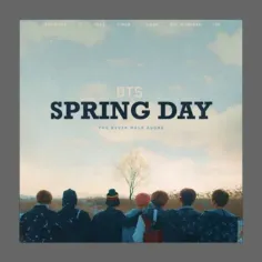 آهنگ "Spring Day" از گروه BTS به 8.4 میلیون شنونده خالص د