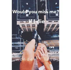 would you miss me!?