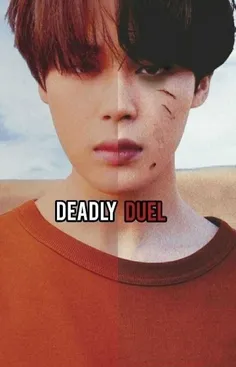 فیکشن Deadly duel پارت 19