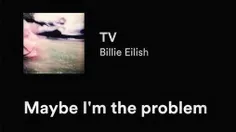 maybe lm the problem:))
bille eilish .
