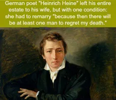 شاعر آلمانی هاینریش هاین تمام دارایی خود را بعد از مرگ به