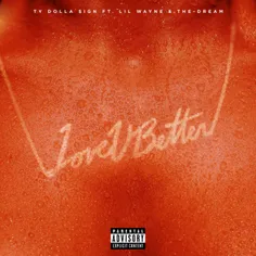 💢  Download New Music Ty Dolla $ign - Love U Better (Ft L