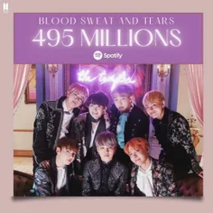 آهنگ Blood Sweat & Tears به بیش از ۴۹۵ میلیون استریم در ا