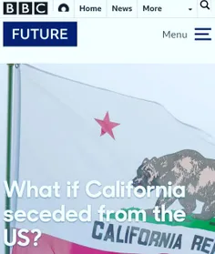 💥گزارش بی بی سی از تبعات تجزیه کالیفرنیا: