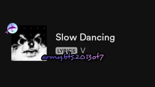 طبق اخبار رسمی منتشر شده : اهنگ Slow Dancing تهیونگ از گر