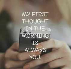تو اولین فکر هر صبح منی ..
