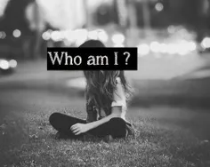 who am i ?