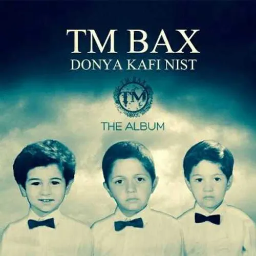 Tm Bax - Donya Kafi Nist