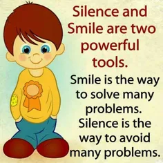 🎈  "سکوت" و " لبخند" دو ابزار قدرتمند هستند ؛ لبخند راهی 