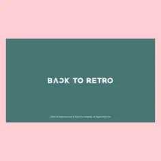 ویدیوی BACK TO RETRO منتشر شده از دخترا برای THE GAME