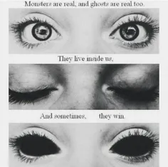 monster are real and ghosts are real too
